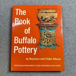 The Book of Buffalo Pottery Altman 1969 Illustrated Collector Guide Bonanza